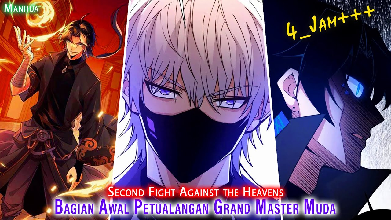 FULL PART 1_ KISAH PERJALANAN GRAND MASTER MUDA MENJADI YANG TERKUAT