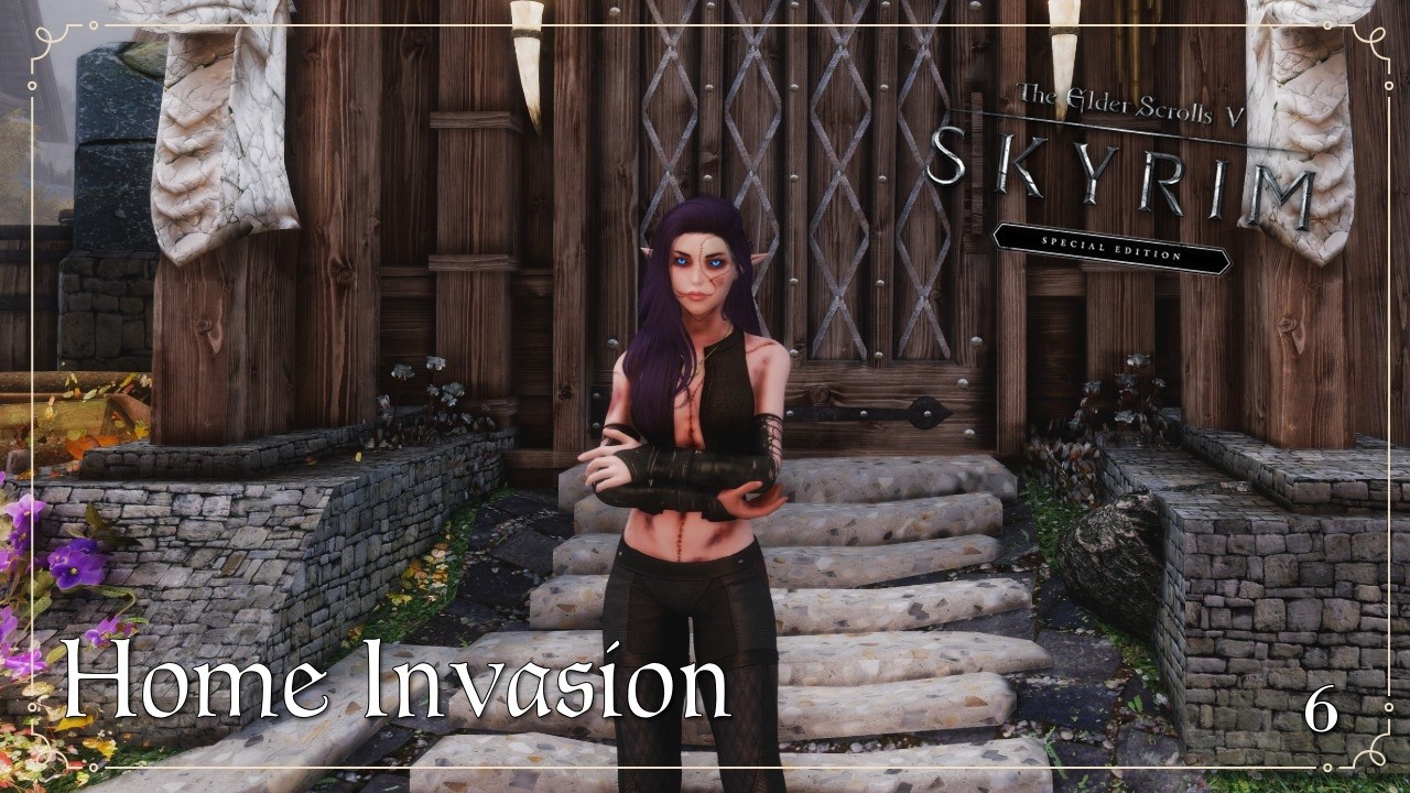 Home Invasion | Skyrim Immersive | Modded | Ep. 6