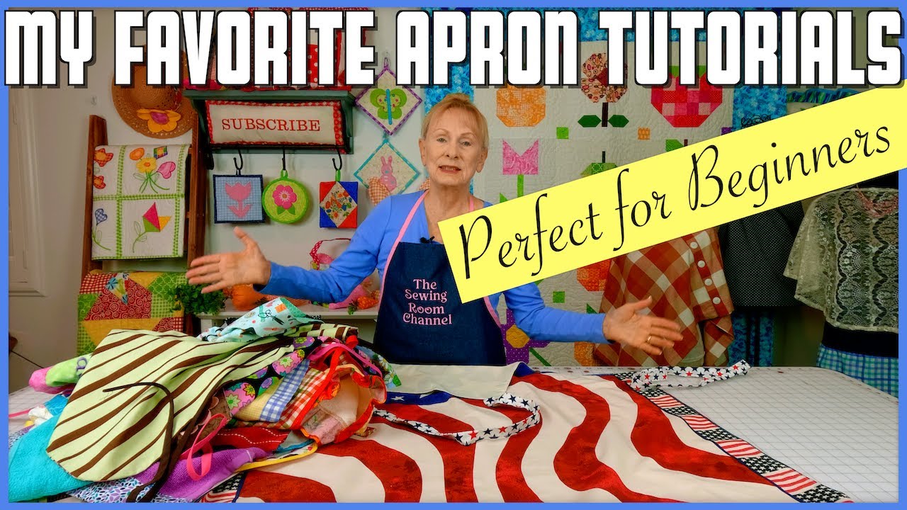 My Favorite Apron Tutorials: Perfect for Beginners! | The Sewing Room Channel