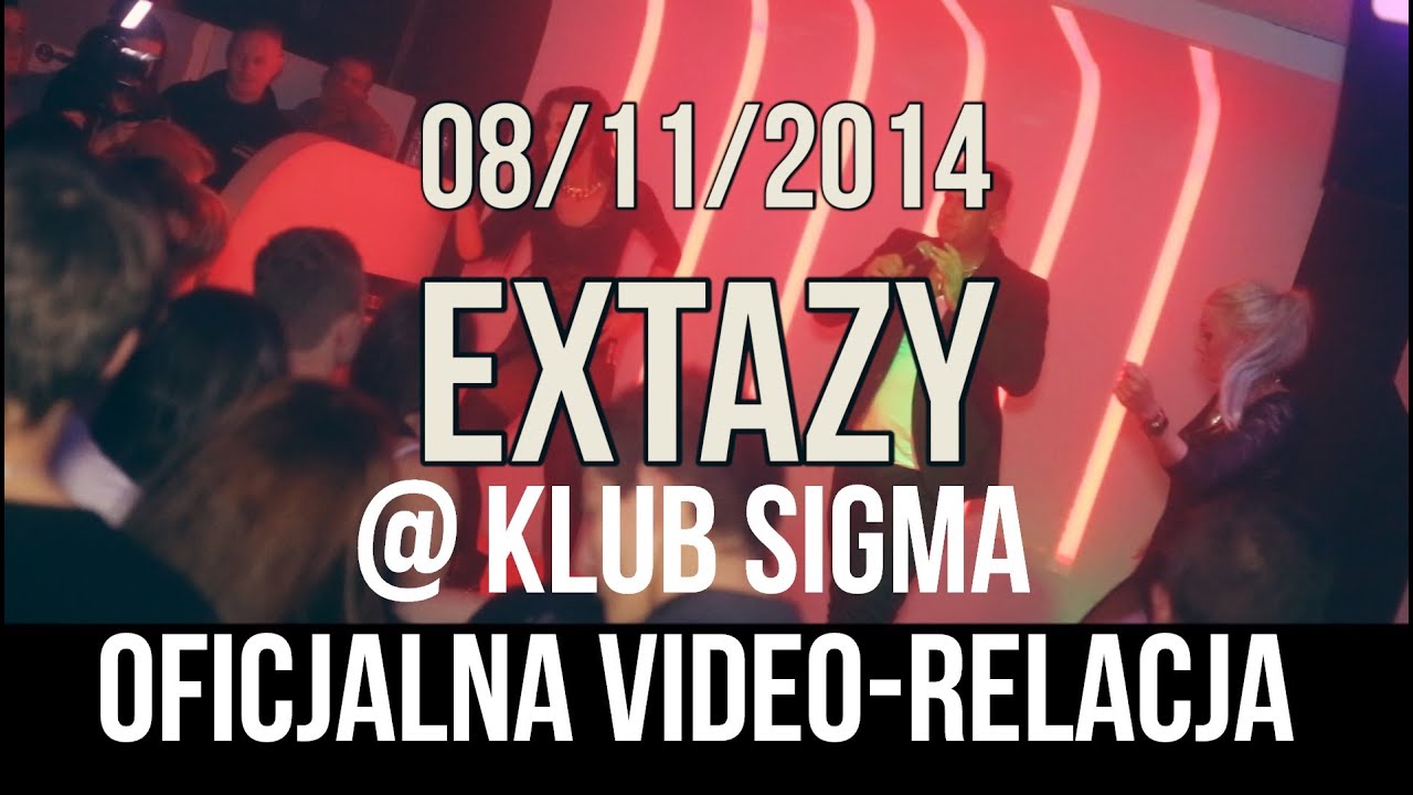 Extazy @ Klub Sigma (Jabłonka)
