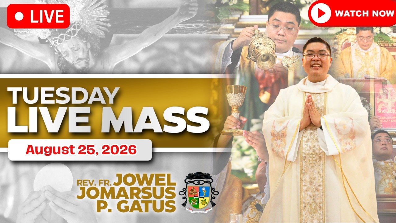 FILIPINO LIVE MASS TODAY ONLINE *AUGUST 25, 2026* FR. JOWEL JOMARSUS GATUS