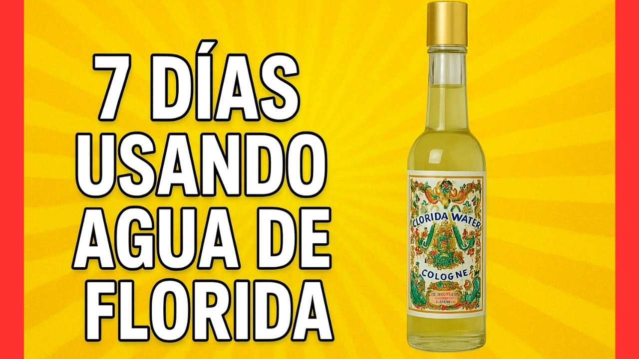 7 DÍAS Usando AGUA de FLORIDA y ESTO PASO ✨ Resultados Sorprendentes y Cómo Aplicarlo Tú
