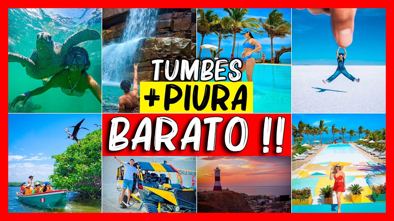 Mancora, Punta Sal, Manglares +12 Lugares SUPER BARATO‼️🔥 2025 🌊 Piura Tumbes Zorritos Tortugas Peru