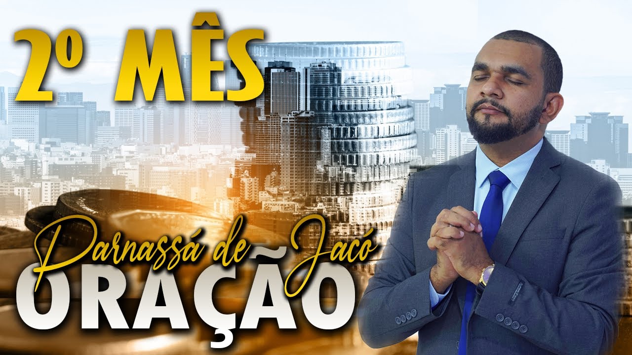 ORAÇÃO PELO MILAGRE FINANCEIRO: SALÁRIO DESEJADO E GRANDES NEGÓCIOS (2º MÊS) - ELISEU LUSTOSA