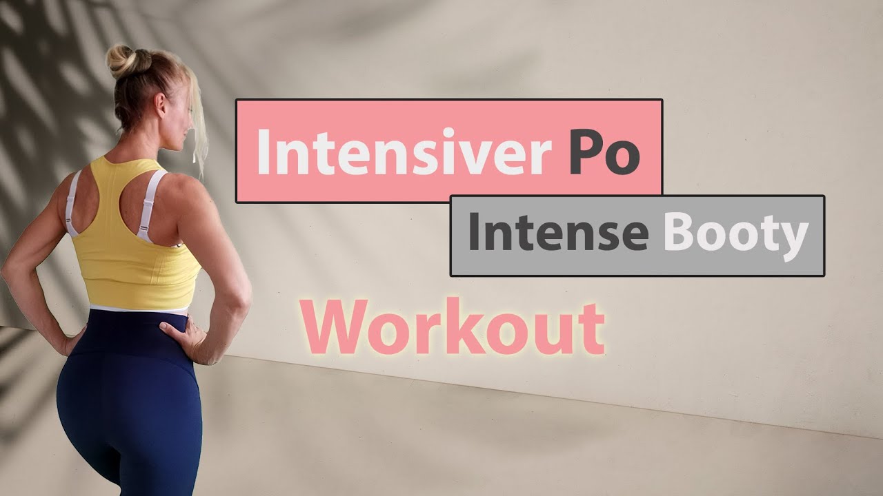 Intensiver Po Workout (Intense Booty)