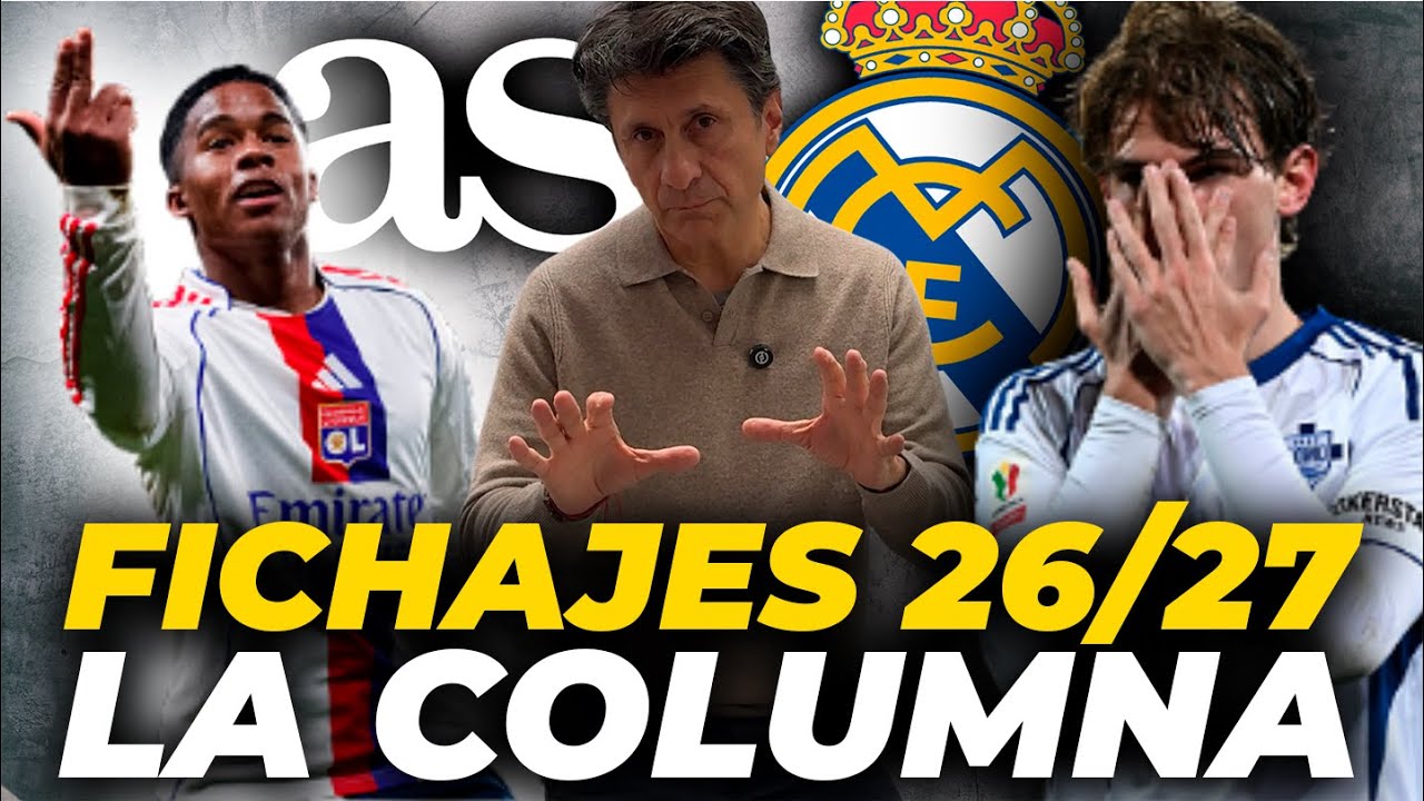 Los PRIMEROS 'FICHAJES' del REAL MADRID 2026/27: NICO PAZ y ENDRICK | LA COLUMNA DE JOS&Eacute; F&Eacute;LIX