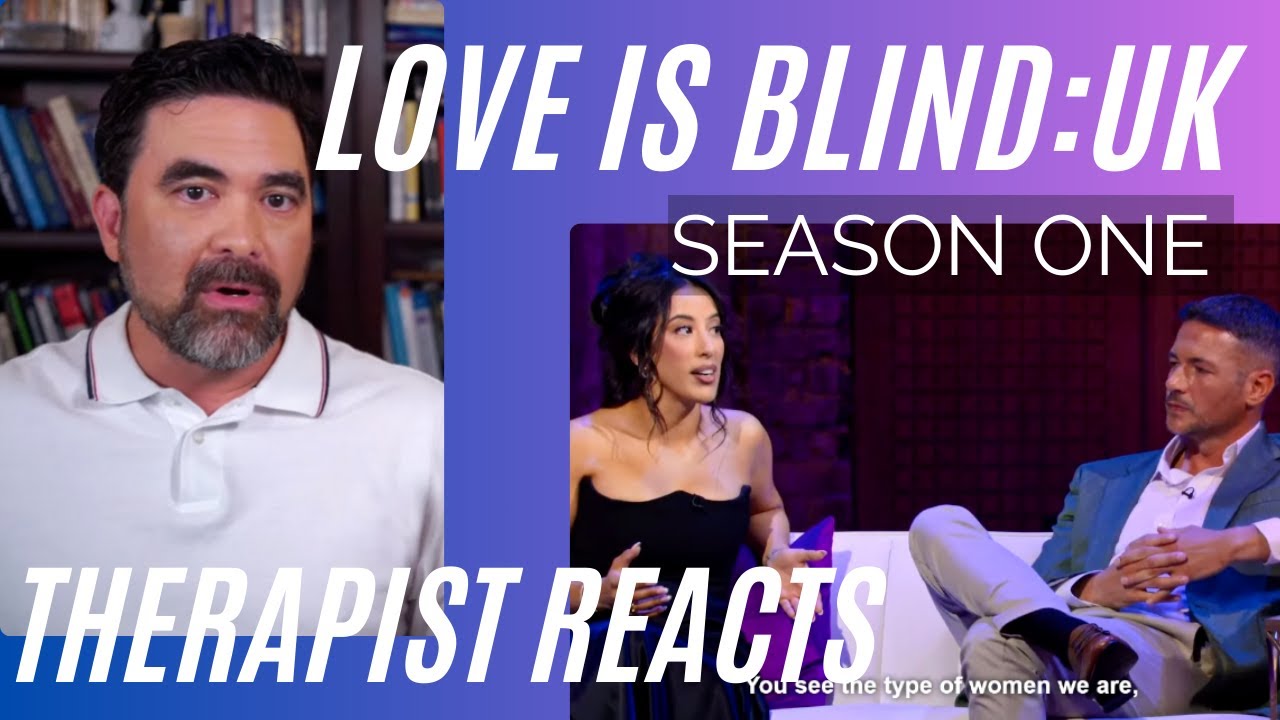Love Is Blind UK #25 - (Tom and Maria) - Therapist Reacts