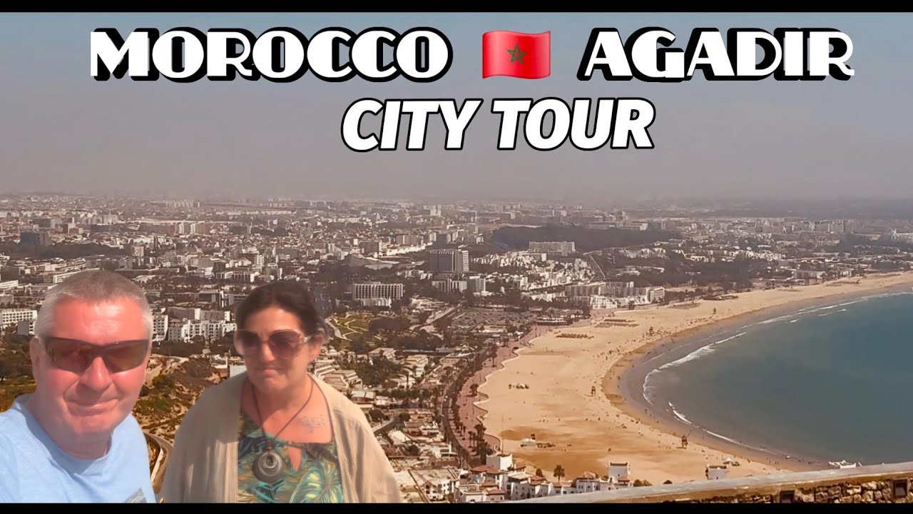 Morocco 🇲🇦 Agadir and we are off for a Guided Tour of the City 
