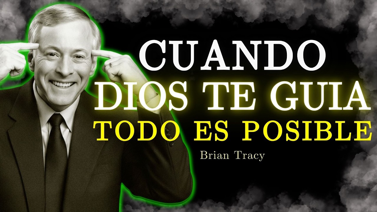 🧠 Cuando Dios Te Guía TODO ES POSIBLE / Brian Tracy