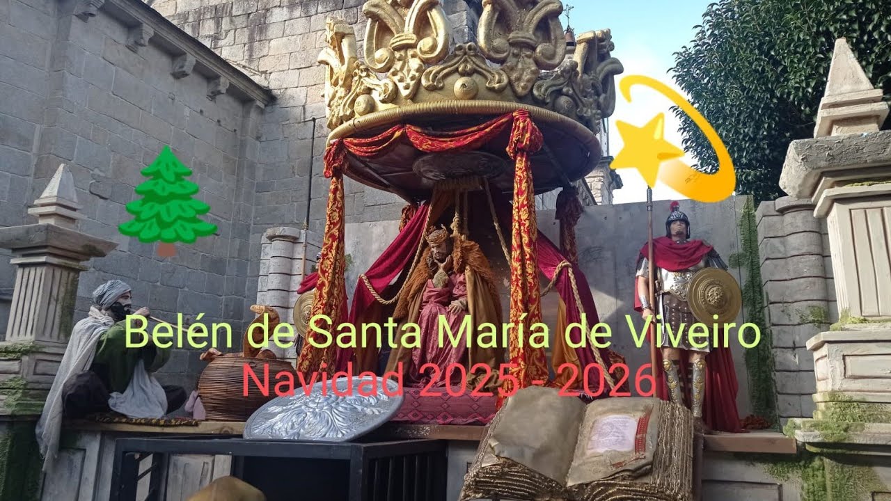 Belén de Santa María de Viveiro | Navidad 2025 - 2026 | Especial Navidad 2025 - 2026