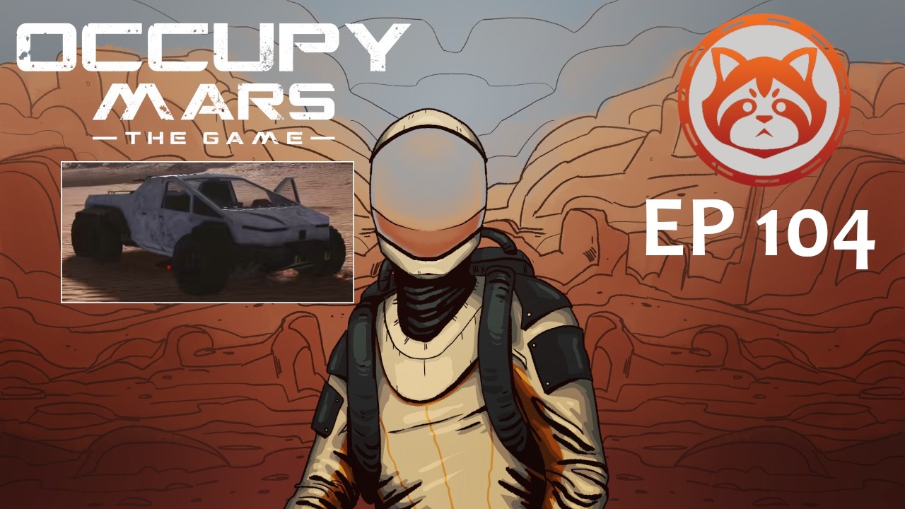 🔥Patched Campaign, New Wheels | Occupy Mars E104🔥
