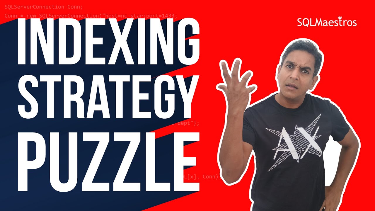 SQL Server Indexing Strategy Puzzle