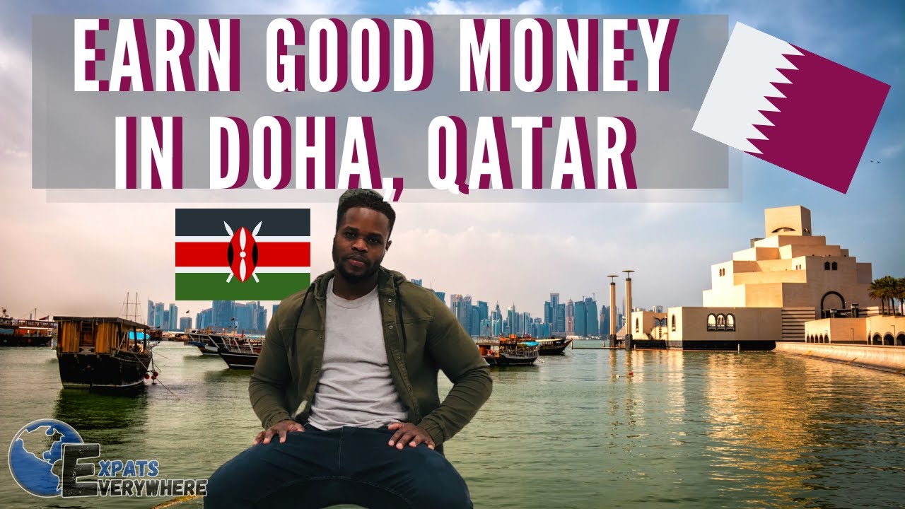 African Expat Making GOOD MONEY in Doha, Qatar (2020) | Expats Everywhere
