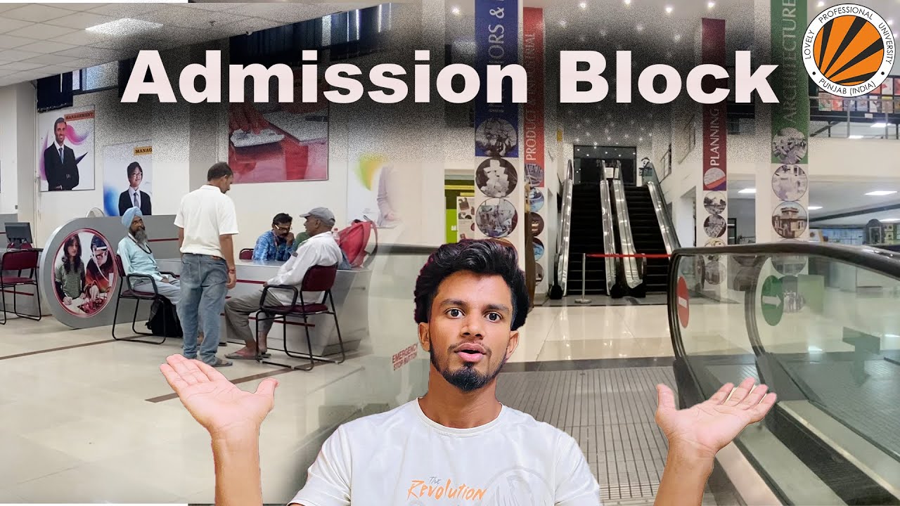 Admission Block of LPU || Lovely Professional University || L for LPU