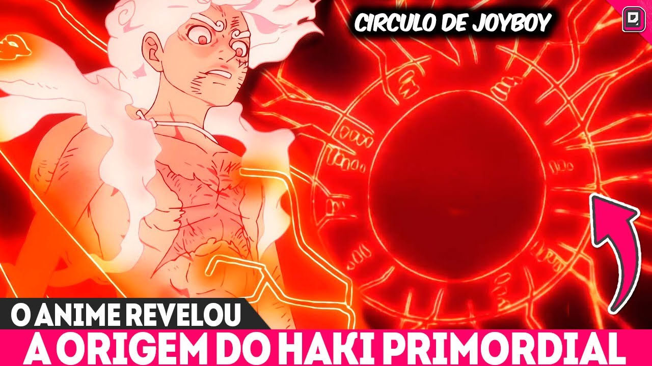 BOMBA! O ANIME REVELOU A ORIGEM DO HAKI - A MARCA DIVINA DE JOYBOY - ONE PIECE 1153