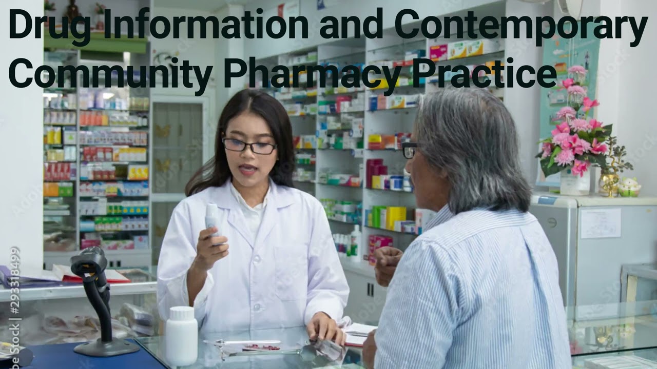 Drug Information and Contemporary Community Pharmacy Practice: Module 25, Introduction.