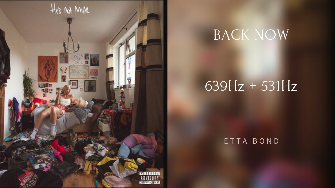 BACK NOW - {D#5= 639Hz + C5= 531Hz} - Etta Bond [Official Audio]