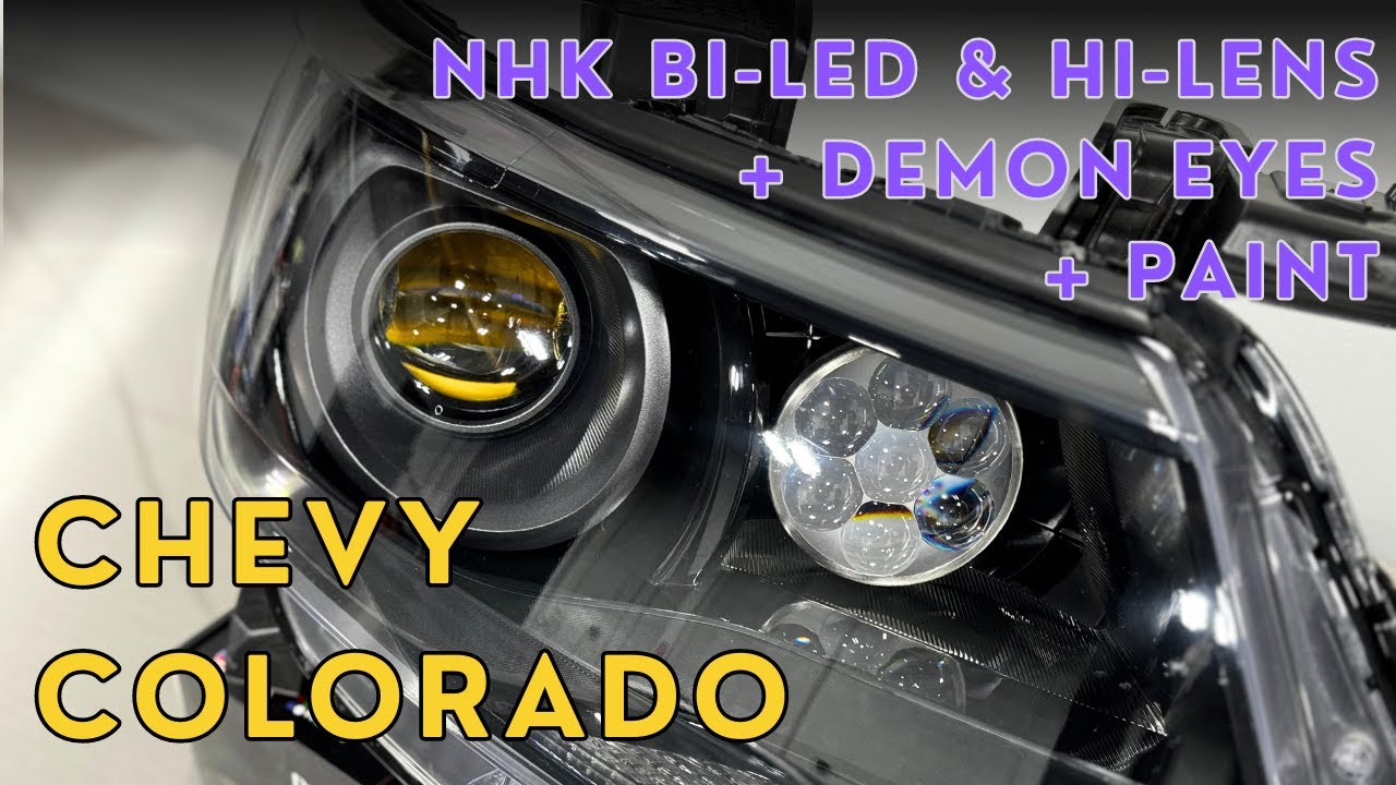 Chevy Colorado - NHK IV Plus Bi-LED & Profile Hi-Lens + More!