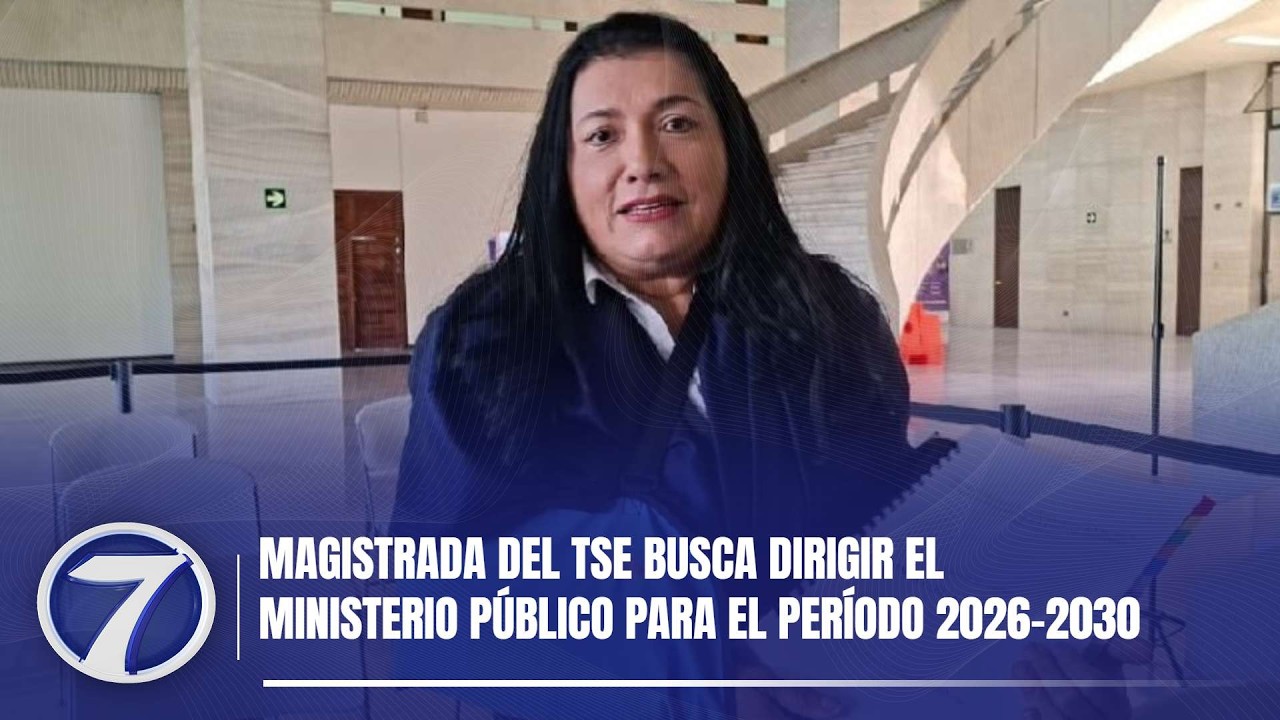 Magistrada del TSE busca dirigir el Ministerio Público para el período 2026-2030