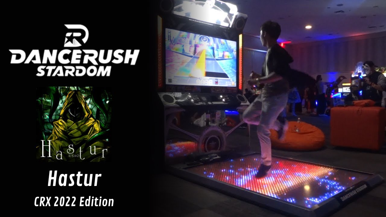 DANCERUSH: Hastur (CRX 2022 Edition)