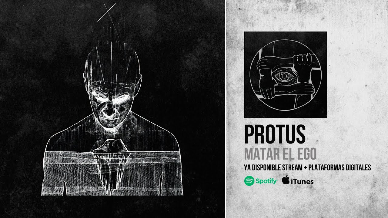 Protus - Matar el Ego (Video Oficial)