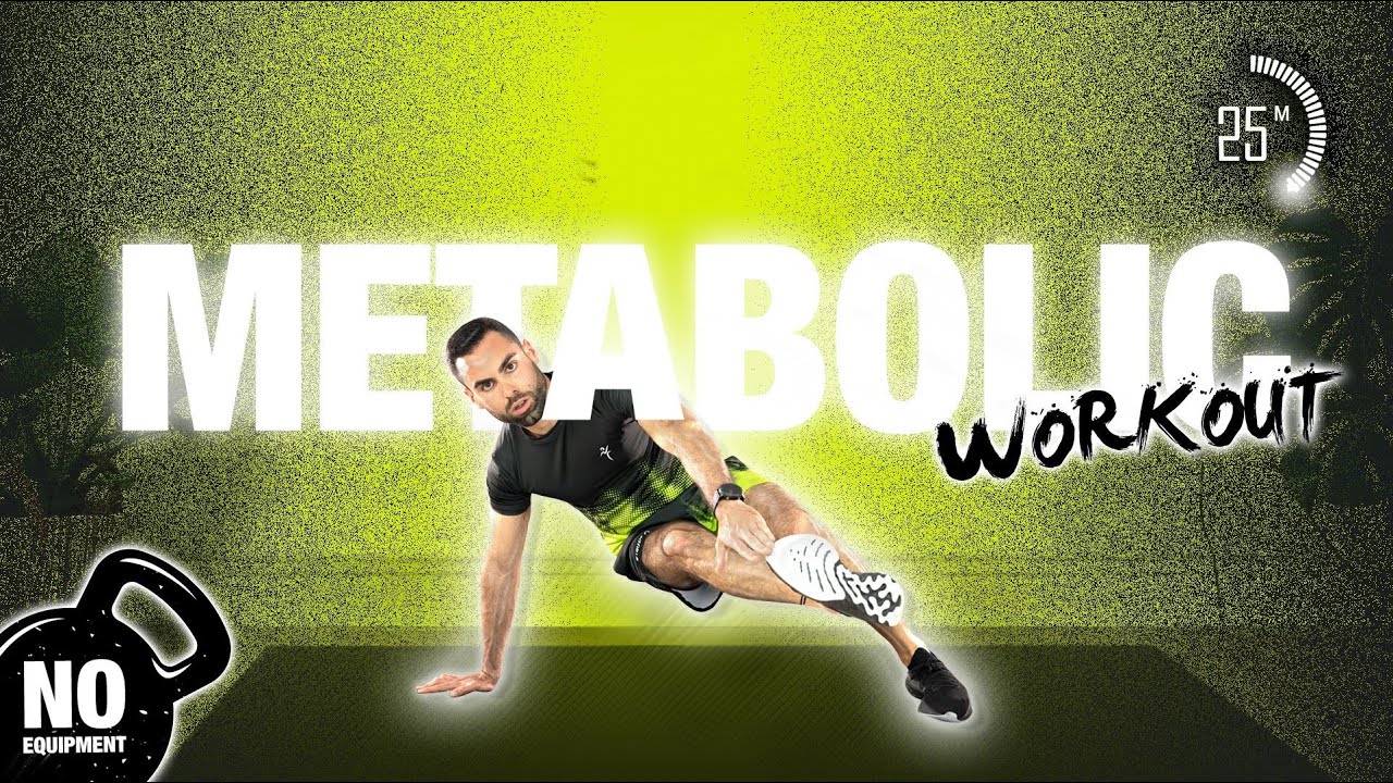 25 min. METABOLIC WORKOUT- TOTAL BODY