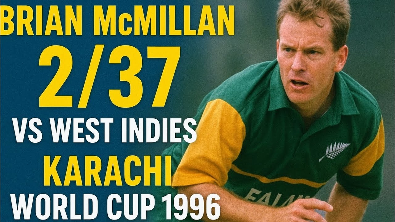 BRIAN MCMILLAN| 2/37 VS SOUTH AFRICA @ KARACHI IN 1996.