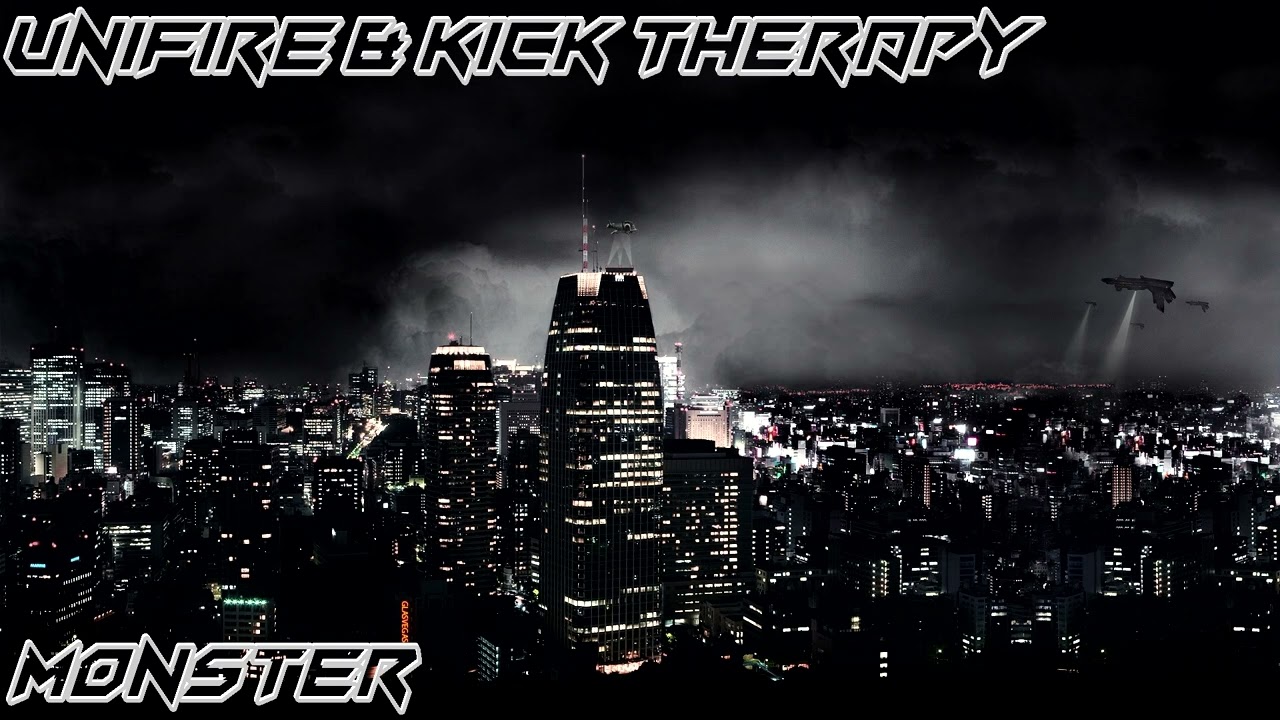 Unifire & Kick Therapy - Monster