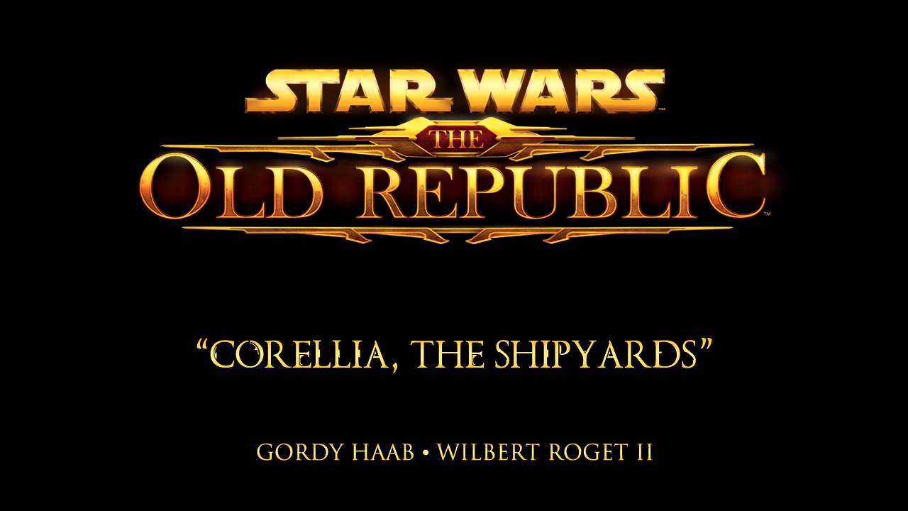 Corellia, The Shipyards - The Music of STAR WARS: The Old Republic
