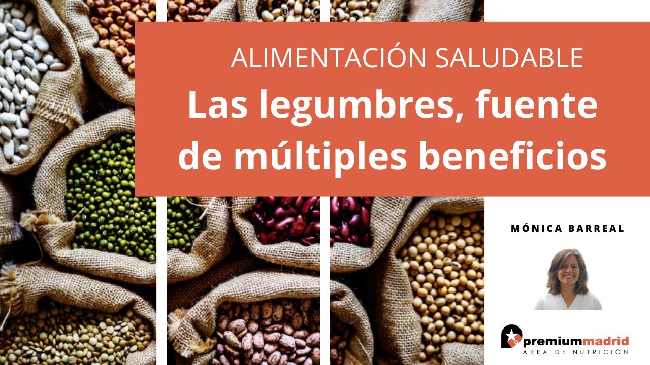 Alimentación saludable: las legumbres, fuente de múltiples beneficios - Nutrición Premium Madrid