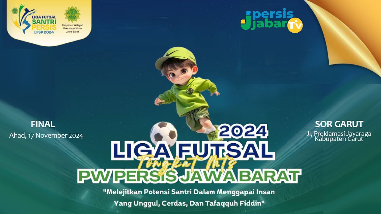 FINAL  Liga Futsal Santri 2024 Persisjabar