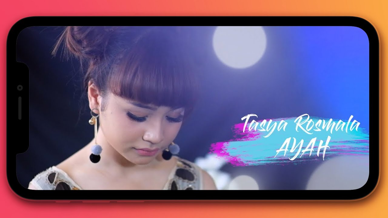 Tasya Rosmala - Ayah (New Version) (Official Music Video)
