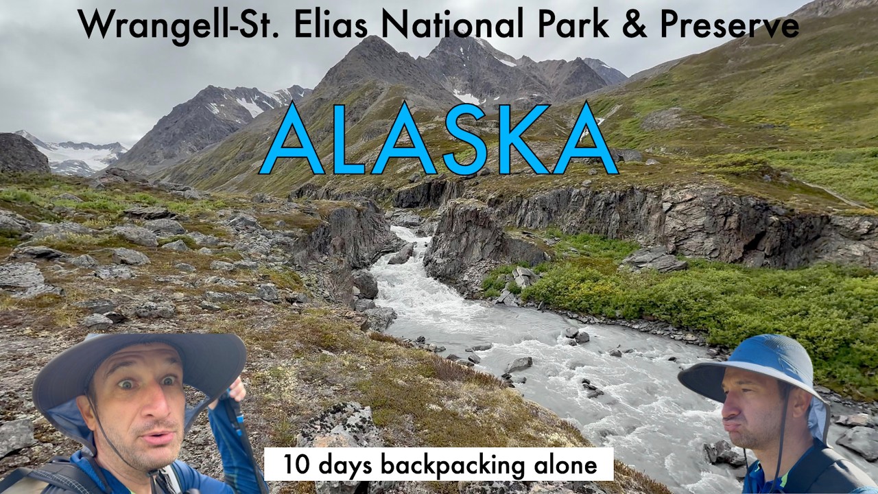 10 days backpacking Alaska’s Wrangell-St Elias National Park & Preserve - Part 4