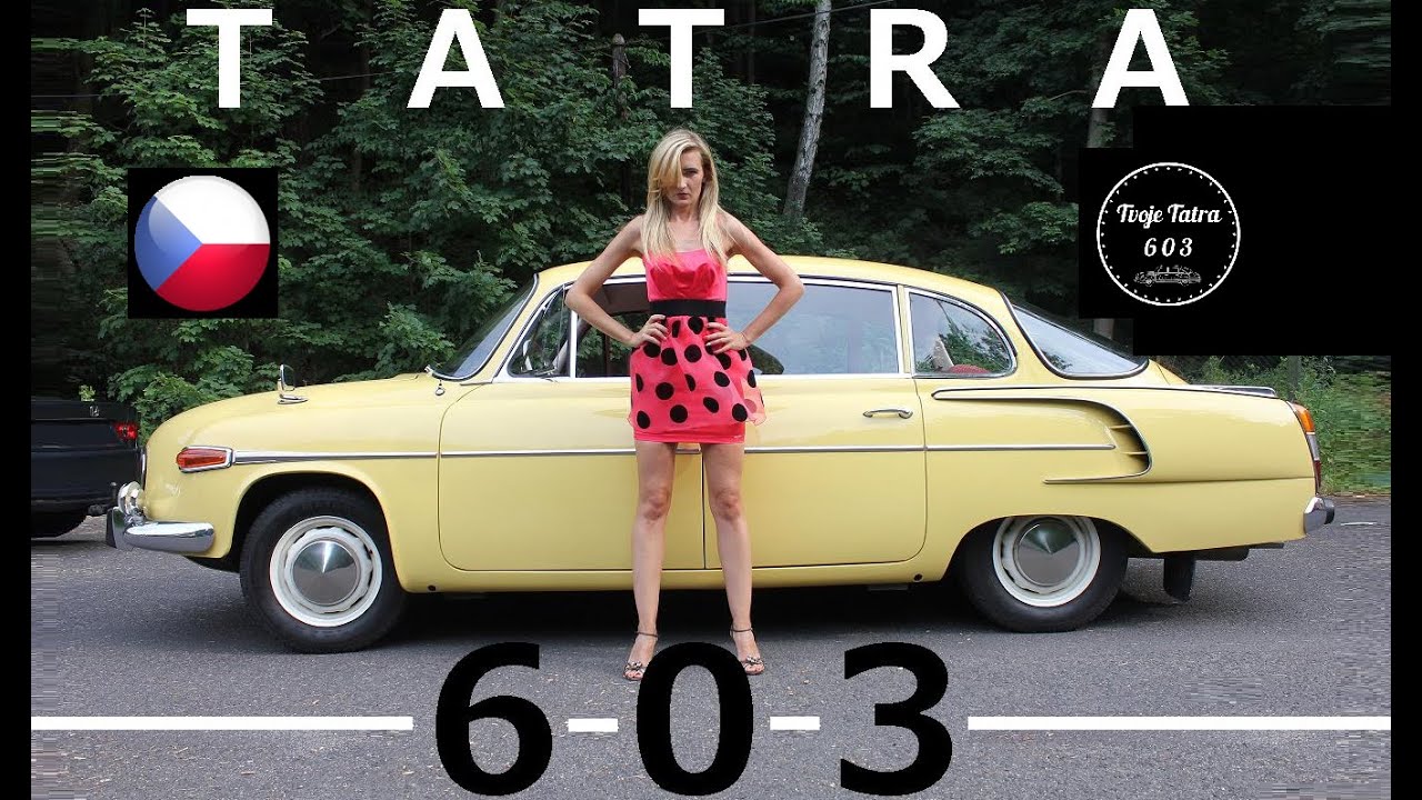 1972 Tatra 603 - (HD) + Czech Girls & Reconstruction!