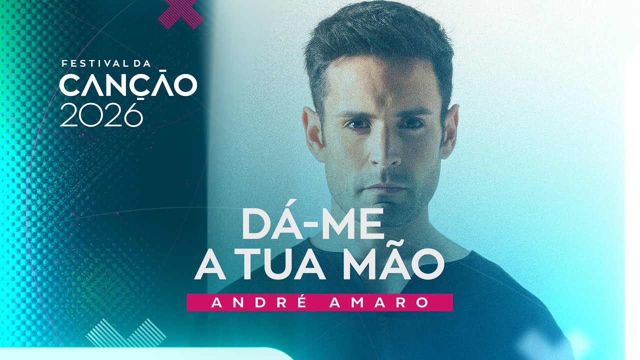 André Amaro – Dá-me a Tua Mão (Lyric Video) | Festival da Canção 2026