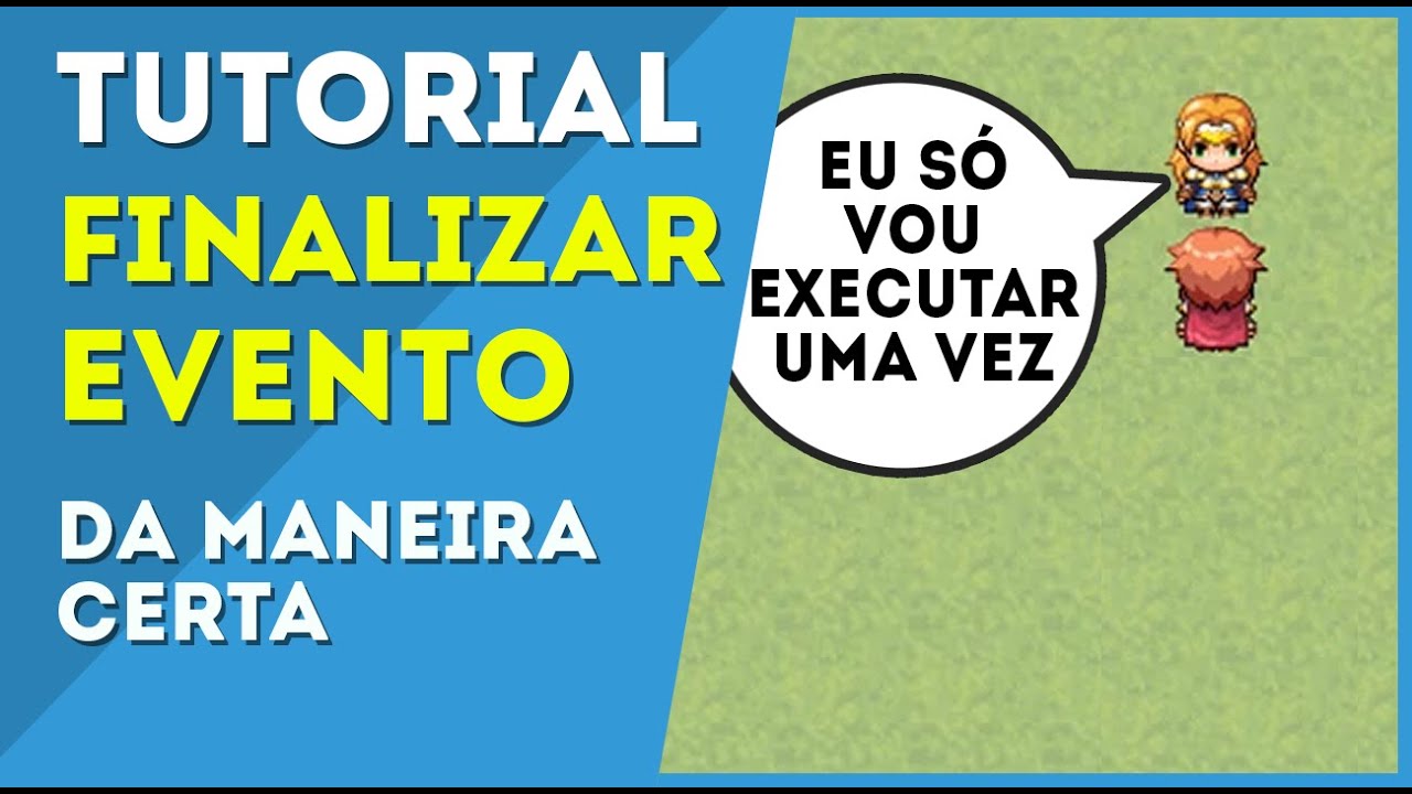Como Finalizar Eventos - RPG Maker
