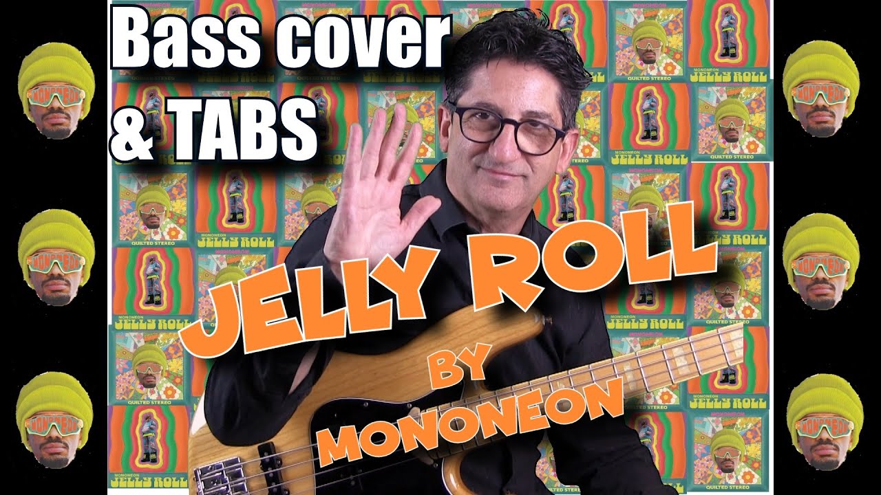 JELLY ROLL - (Mononeon bass cover) tutorial and TABS #mononeon #funk