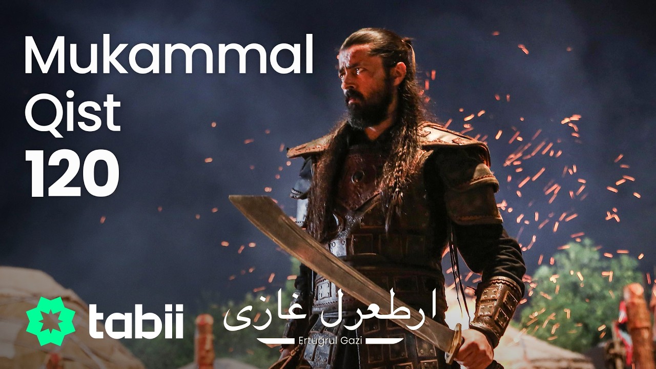 Ertuğrul Gazi | Mukammal Qist 120