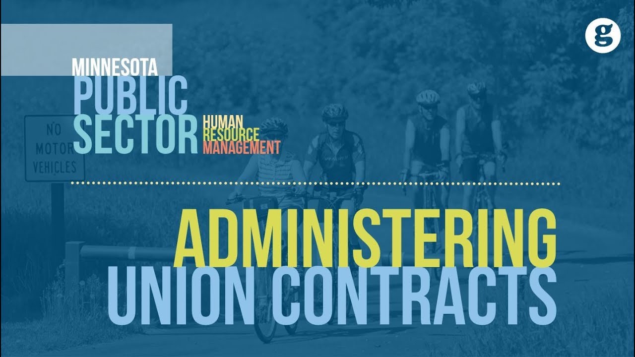 Administering Union Contracts