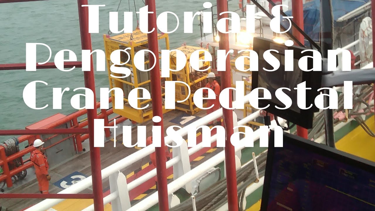 TUTORIAL DAN CARA PENGOPERASIAN CRANE PEDESTAL HUISMAN (PART 1) #crane #craneoperator #offshorelife