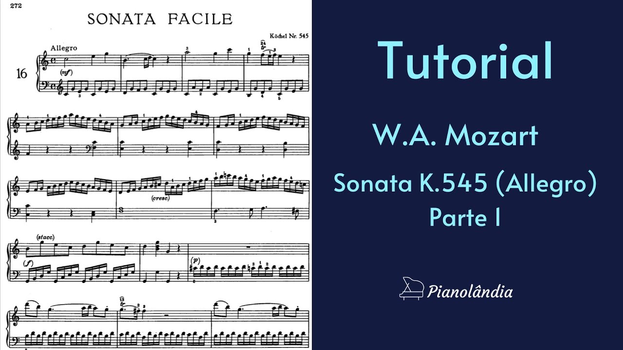 Aula de Piano Completa - W.A.Mozart: Sonata K.545 (Primeiro Movimento) - Tutorial - Parte 1