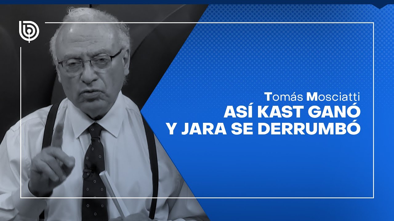 Comentario electoral Tomás Mosciatti: Así Kast ganó y Jara se derrumbó