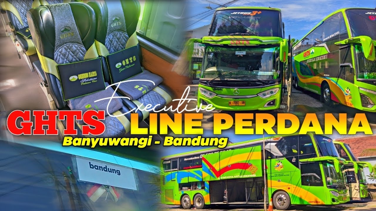 LINE BARU🔥Po GHTS Buka Banyuwangi - Bandung via Jember || 2025