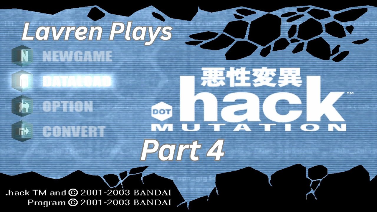 More new party members, and more weird rooms | Lavren Plays: .hack//MUTATION (Part 4)