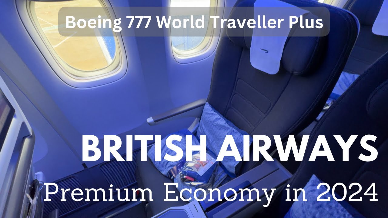British Airways Premium Economy | Is it worth it? Boeing 777 Gatwick to Orlando