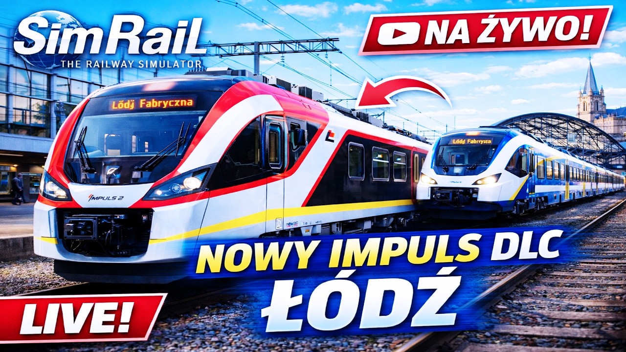 NOWE DLC DO SIMRAIL IMPULS ŁÓDŹ CZ 2