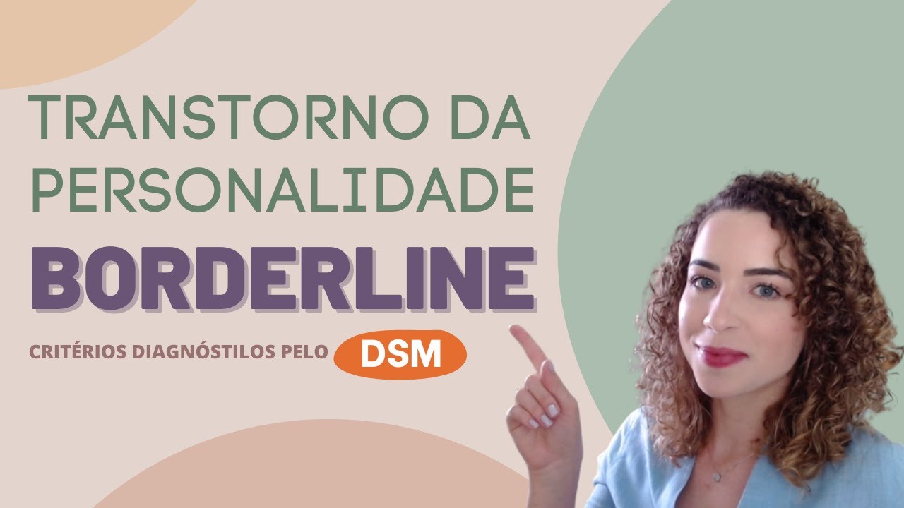 Transtorno da Personalidade Borderline (TPB) | Critérios Diagnósticos (DSM)