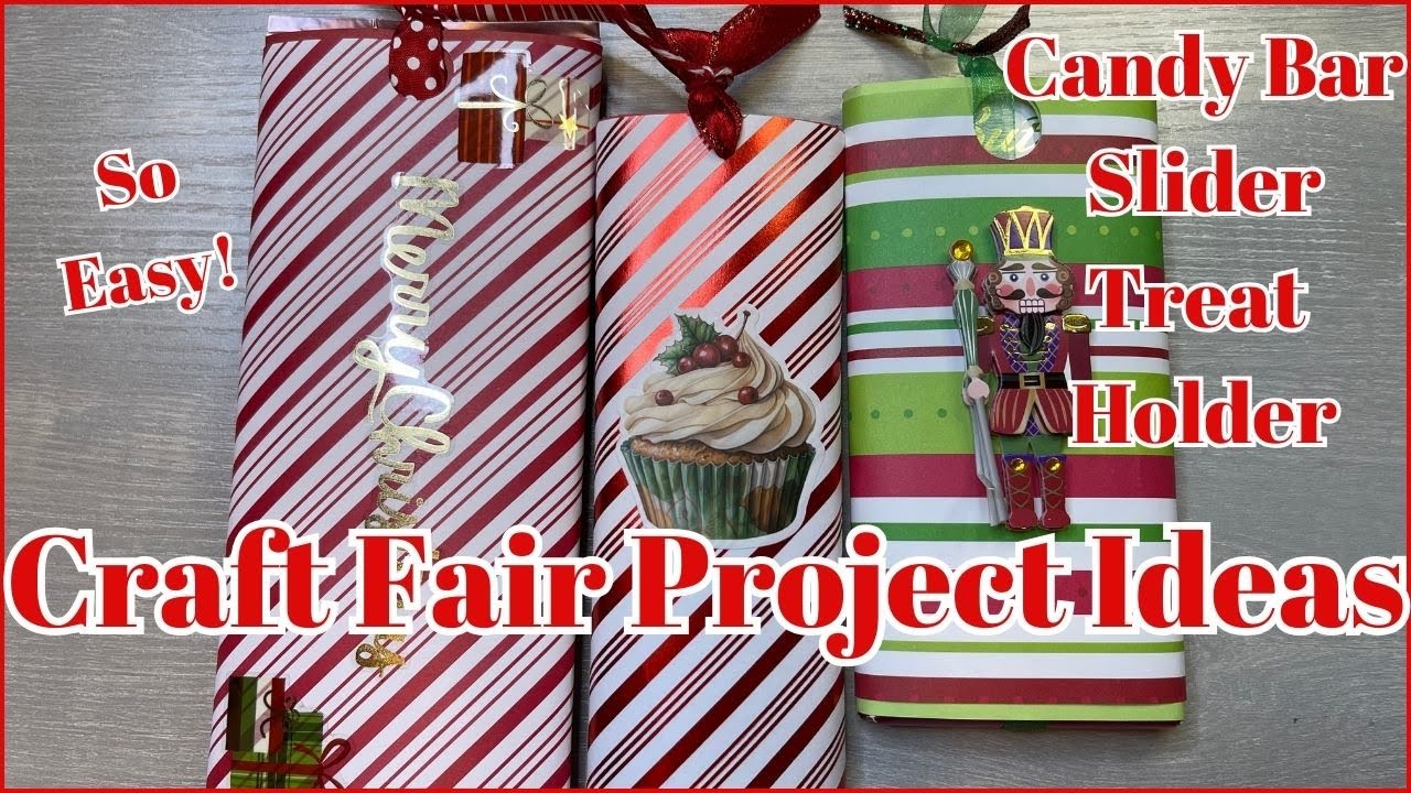 CRAFT FAIR PROJECT IDEAS | CANDY BAR SLIDER TREAT HOLDER | SO EASY!