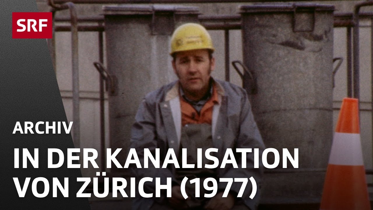 Kanalarbeiter (1977) | Im Untergrund der Stadt Zürich | SRF Archiv