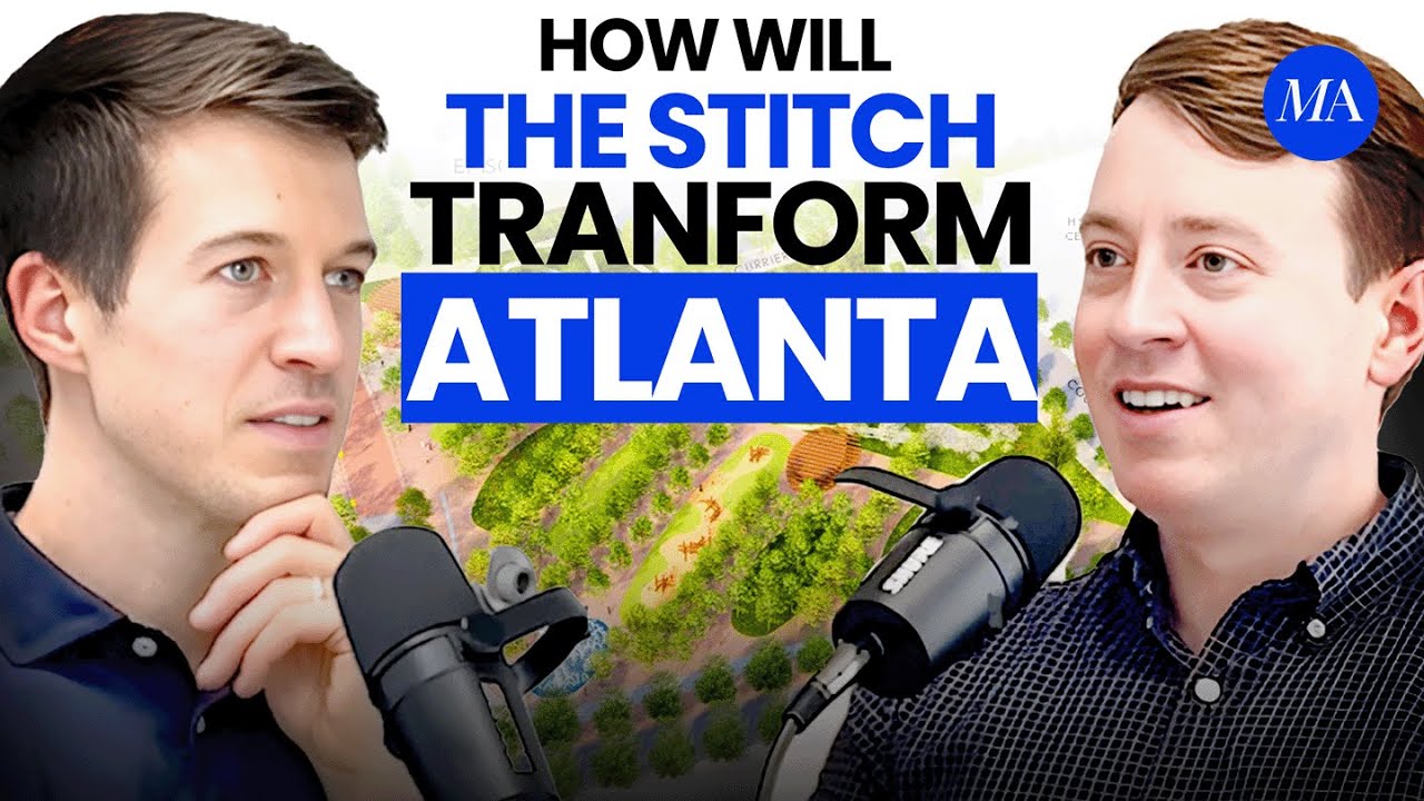 Building The Stitch: A Visionary Project Reconnecting Atlanta